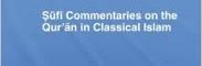 Sufi commentaries on the Qur'an in classical Islam (Kristin Zahra SANDS)