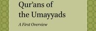 Qur'ans of the Umayyads, A First Overview par François Déroche (31 (...)