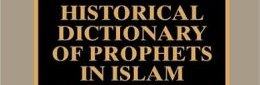 Historical dictionary of prophets in Islam and Judaism (Scott B. NOEGEL, (…)