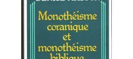 Monothéisme coranique et monothéisme biblique (Denise MASSON)